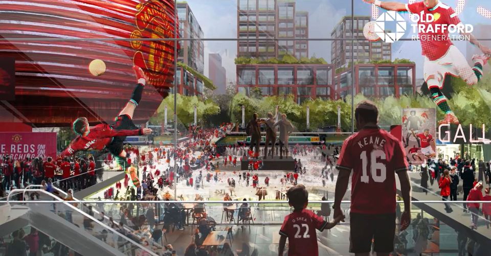 Man United plan to regenerate the area around Old Trafford